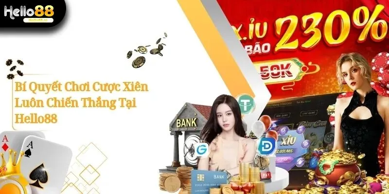 Bí Quyết Chơi Cược Xiên Luôn Chiến Thắng Tại Hello88 12 cược xiên